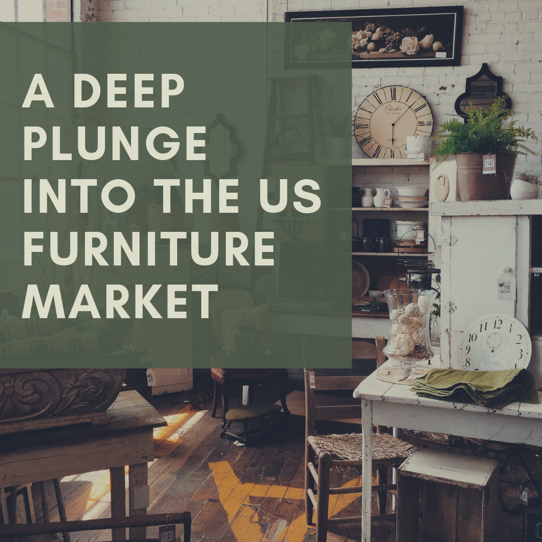 A Deep Plunge Into the US Furniture Market
